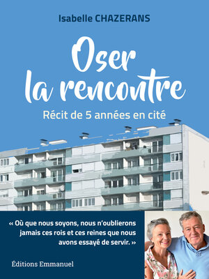 cover image of Oser la rencontre